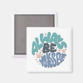 Seien Sie immer selbst - Blue Positive Zitat Magnet (Vorderseite/Rückseite)