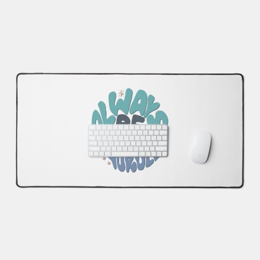 Seien Sie immer selbst - Blue Positive Zitat Schreibtischunterlage (Tastatur & Maus)