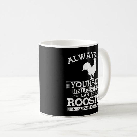 Seien Sie immer selbst, es sei denn, Sie können ei Kaffeetasse (VorderseiteRechts)