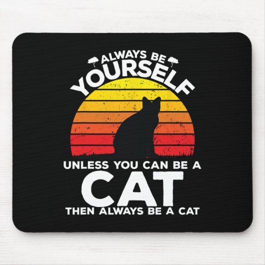 Seien Sie immer selbst, es sei denn, Sie können ei Mousepad (Vorne)