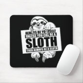 Seien Sie immer selbst, es sei denn, Sie können ei Mousepad (Mit Mouse)