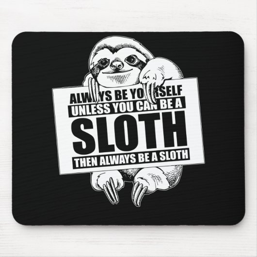 Seien Sie immer selbst, es sei denn, Sie können ei Mousepad (Vorne)