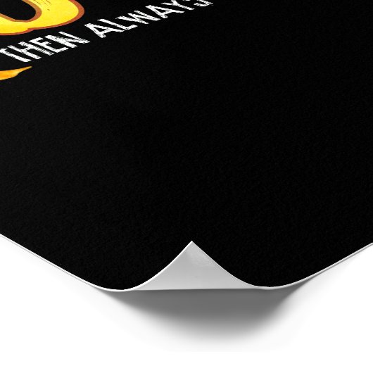 Seien Sie immer selbst, es sei denn, Sie können ei Poster (Ecke)