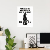 Seien Sie immer selbst, es sei denn, Sie können ei Poster (Heimbüro)