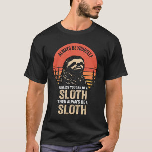 Seien Sie immer selbst, es sei denn, Sie können ei T-Shirt