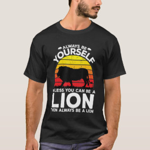 Seien Sie immer selbst, es sei denn, Sie können im T-Shirt
