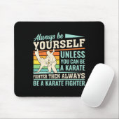 Seien Sie immer selbst, es sei denn, Sie können Ka Mousepad (Mit Mouse)