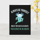 Seien Sie immer selbst, lustiges Axolotl Design Karte (Gelbe Blume)