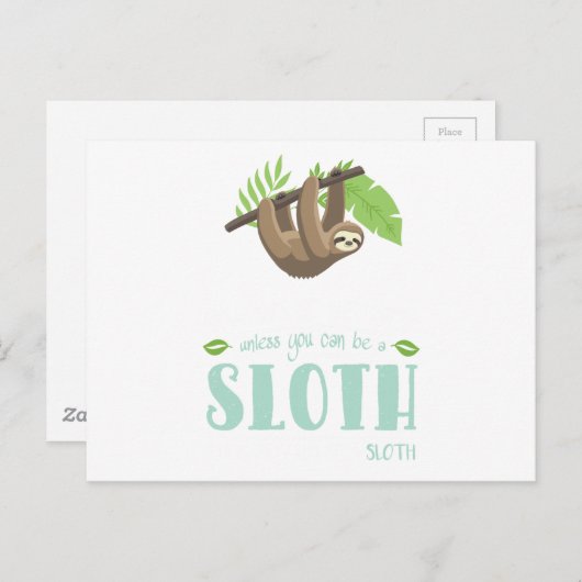 Seien Sie immer selbst, wenn Sie kein Faultier wer Postkarte (Vorne/Hinten)