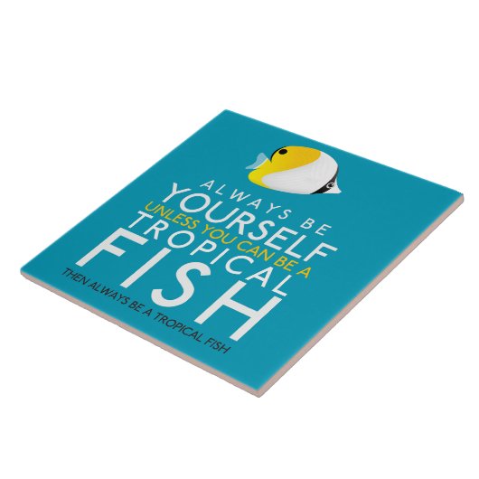 Seien Sie immer selbst, wenn Sie kein Fisch sein k Fliese (Seite)