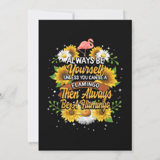Seien Sie immer selbst, wenn Sie kein Flamingo sei Einladung