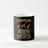 Seien Sie immer selbst, wenn Sie kein Giraffe-Poli Kaffeetasse (Mittel)