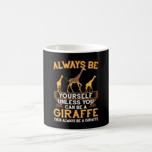 Seien Sie immer selbst, wenn Sie kein Giraffe-Poli Kaffeetasse (Mittel)