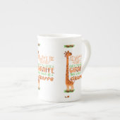 Seien Sie immer selbst, wenn Sie kein Giraffe sein Porzellantasse (Vorderseite Rechts)