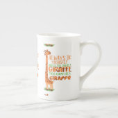 Seien Sie immer selbst, wenn Sie kein Giraffe sein Porzellantasse (Rechts)
