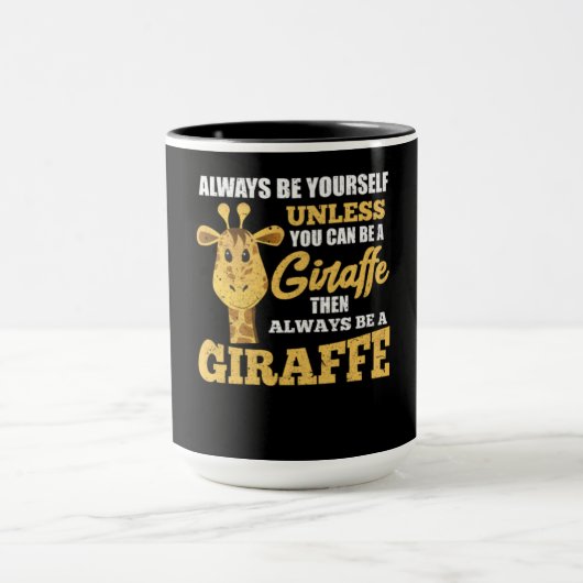 Seien Sie immer selbst, wenn Sie kein Giraffe sein Tasse (Zentrum)