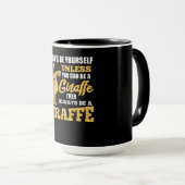 Seien Sie immer selbst, wenn Sie kein Giraffe sein Tasse (VorderseiteRechts)