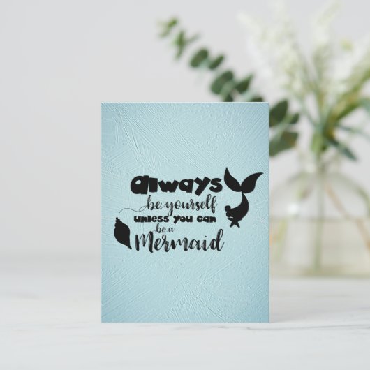Seien Sie immer selbst, wenn Sie kein Meerjungfrau Postkarte (Stehend Vorderseite)