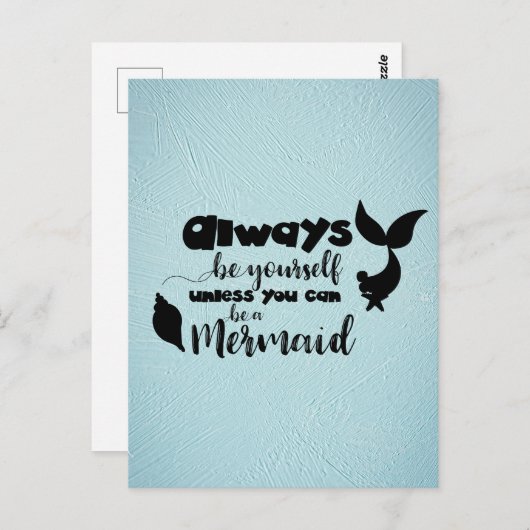 Seien Sie immer selbst, wenn Sie kein Meerjungfrau Postkarte (Vorne/Hinten)