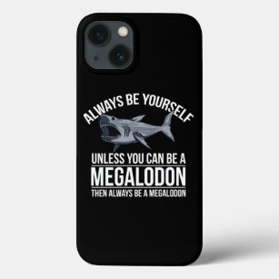 Seien Sie immer selbst, wenn Sie kein Megalodon F  Case-Mate iPhone Hülle