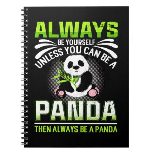 Seien Sie immer selbst, wenn Sie kein Panda sein k Notizblock