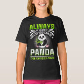 Seien Sie immer selbst, wenn Sie kein Panda sein k T-Shirt (Vorderseite)