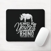 Seien Sie immer selbst, wenn Sie kein Rhino-Gesche Mousepad (Mit Mouse)