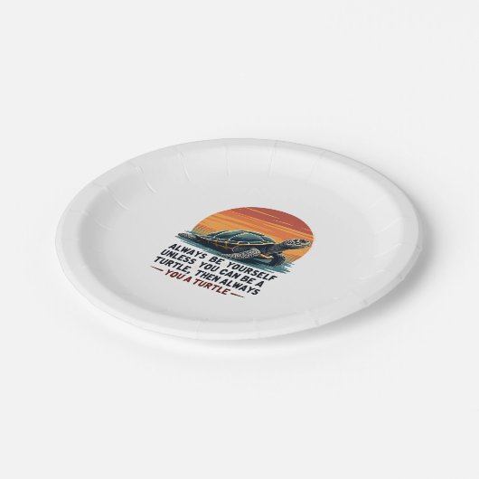 Seien Sie immer selbst, wenn Sie nicht ein Schildk Pappteller (Schrägansicht)