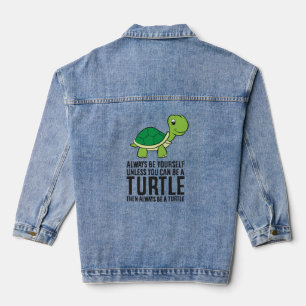 Seien Sie immer selbst, wenn Sie nicht eine Schild Jeansjacke