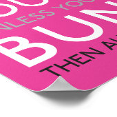 Seien Sie immer selbst, wenn Sie nicht sonnig sein Poster (Ecke)