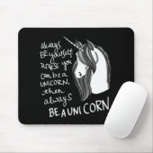 Seien Sie immer sich, es sei denn Sie ein Einhorn Mousepad (Mit Mouse)
