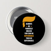 Seien Sie immer sich ist immer bedauernswert Button (Vorne & Hinten)