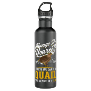 Seien Sie immer Sie selbst, es sei denn, Sie könne Edelstahlflasche