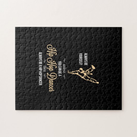 Seien Sie immer Sie selbst, wenn Sie kein Hip Hop Puzzle (Horizontal)