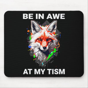 Seien Sie in Ahnung von meinem Tismus Niedlich Pai Mousepad