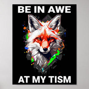 Seien Sie in Ahnung von meinem Tismus Niedlich Pai Poster