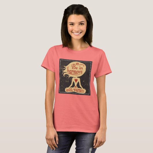 Seien Sie in Harmonie mit sich selbst 2 T-Shirt (Vorne ganz)