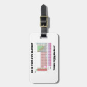 Seien Sie in Ihrem eigenen Element denken Gepäckanhänger (Vorderseite vertikal)