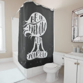 Seien Sie in Übereinstimmung mit selbst Duschvorhang (Beispiel)