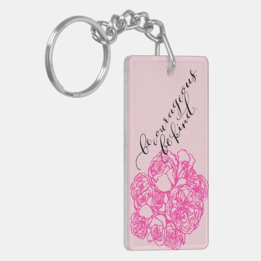 Seien Sie ist netter Aloha Schlüsselanhänger mutig (Vorderseite links)