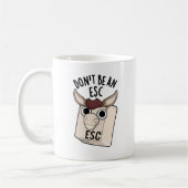 Seien Sie kein Esc Funny Keyboard Pun Kaffeetasse (Links)
