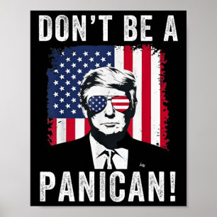 Seien Sie kein Panikanhänger Präsident Trump sagt Poster