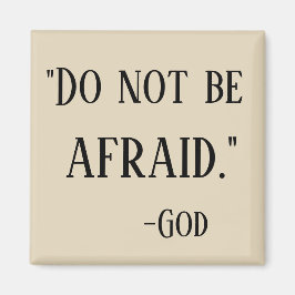 SEIEN SIE KEINE ANGST-Nachricht von Gott Mächtig Magnet