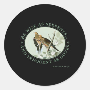 Seien Sie klug wie Schläge und unschuldig wie Taub Runder Aufkleber