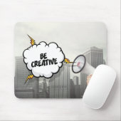 Seien Sie kreativ Mousepad (Mit Mouse)