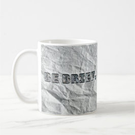 Seien Sie kurz. Kaffeetasse