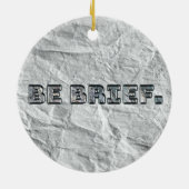 Seien Sie kurz. Keramik Ornament (Hinten)