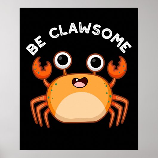 Seien Sie lauter lustig positiver Krabbenpun Dark  Poster (Vorne)