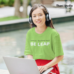 Seien Sie Leap Bleibe für immer Young Simple Moder T-Shirt