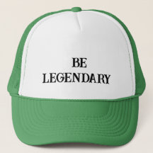 Seien Sie legendäre Cap
